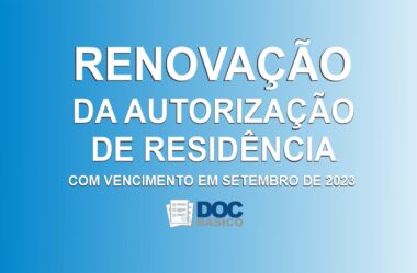 Renovação de Autorização de Residência com vencimento até Setembro de 2023